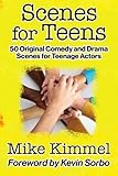 Scenes For Teens 50 Original Comedy And Drama Scenes For Teenage Actors The Young Actor Series