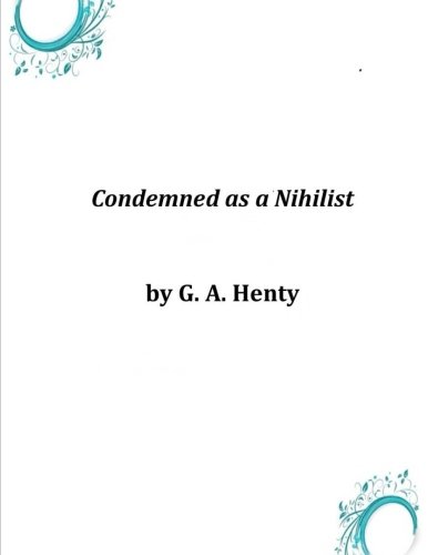 Condemned as a Nihilist cover