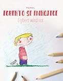 Alberto Se Enrojeceegbert Wird Rot Libro Infantil Para Colorear Espaolalemn Edicin Bilinge