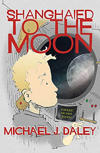 Cover of Shanghaied to the Moon