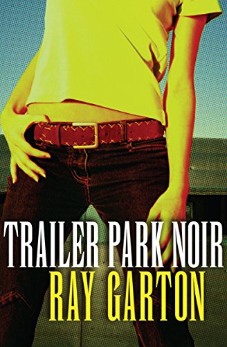 Trailer Park Noir book cover