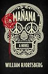 Mañana: A Novel