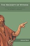 The necessity of witness : Stanley Hauerwas's contribution to systematic theology