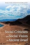 Social Criticism and Social Vision in Ancient Israel