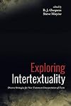 Exploring Intertextuality: Diverse Strategies for New Testament Interpretation of Texts