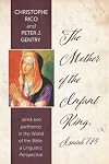 The Mother of the Infant King, Isaiah 7:14: alma and parthenos in the World of the Bible: a Linguistic Perspective