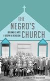 The Negro's Church,