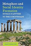 Metaphors and social identity formation in Paul's letters to the Corinthians