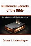Numerical Secrets of the Bible: Introduction to Biblical Arithmology