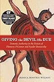Giving The Devil His Due Demonic Authority In The Fiction Of Flannery Oconnor And Fyodor Dostoevsky