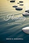 Healing Steps: The A, B, C's Of Healing