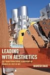 Leading with aesthetics : the transformational leadership of Charles M. Vest at MIT