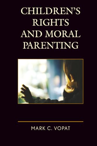 Cover of Children's Rights and Moral Parenting
