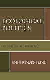 Ecological politics : for survival and democracy