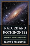 Nature and nothingness : an essay in ordinal phenomenology