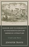 Danger and vulnerability in the American imagination : crash and burn