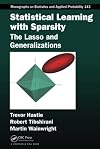 Statistical Learning with Sparsity: The Lasso and Generalizations (Chapman & Hall/CRC Monographs on Statistics and Applied Probability)