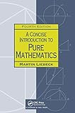 A Concise Introduction To Pure Mathematics Fourth Edition