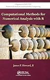 Computational Methods For Numerical Analysis With R