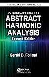A Course In Abstract Harmonic Analysis