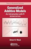 Generalized Additive Models: An Introduction with R, Second Edition (Chapman & Hall/CRC Texts in Statistical Science)