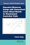Repeated Measures Design with Generalized Linear Mixed Models for Randomized Controlled Trials