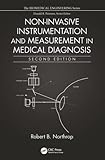 Noninvasive Instrumentation And Measurement In Medical Diagnosis Second Edition