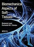 Biomechanical Aspects Of Soft Tissues