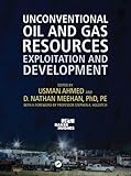 Unconventional Oil And Gas Resources Exploitation And Development Emerging Trends And Technologies In Petroleum Engineering