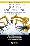 A First Course In Quality Engineering Integrating Statistical And Management Methods Of Quality Third Edition