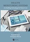 Health Monitoring Systems: An Enabling Technology for Patient Care
