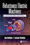 Reluctance Electric Machines Design And Control