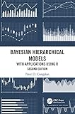 Bayesian Hierarchical Models With Applications Using R