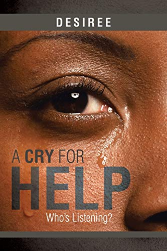 A Cry for Help: Who's Listening? book cover