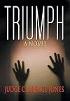 Triumph: A Novel