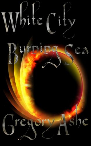 White City, Burning Sea book cover