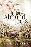 Under the Almond Trees