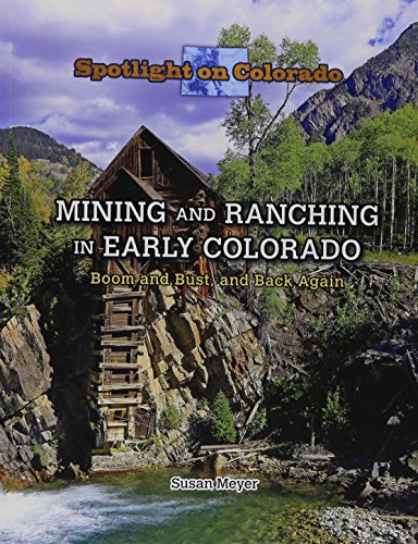 Cover of Mining and Ranching in Early Colorado