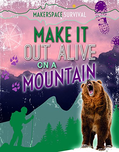 Cover of Make It Out Alive on a Mountain