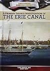 A Primary Source Investigation of the Erie Canal (Uncovering American History)