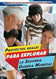 Proyectos Reales Para Explorar La Segunda Guerra Mundial Realworld Projects To Explore World War Ii Aprendizaje Basado En Proyectos Estudios Sociales Projectbased Learning In Social Studies