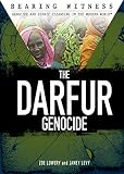 The Darfur Genocide Bearing Witness Genocide And Ethnic Cleansing In The Modern World