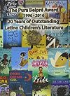 The Pura Belprรฉ Award 1996 2016: 20 Years of Outstanding Latino Children s Literature