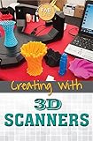 Creating With 3d Scanners Getting Creative With Fab Lab