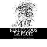 Perdus Sous La Pluie