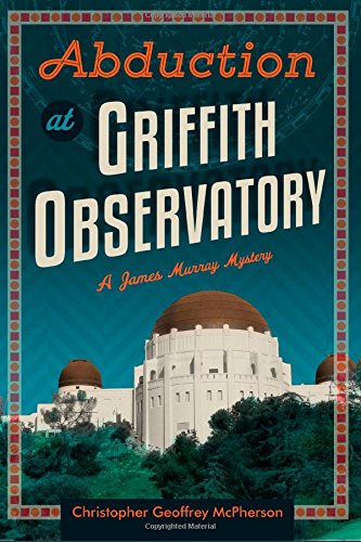 Abduction at Griffith Observatory book cover