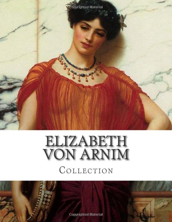 The Elizabeth von Arnim Collection book cover