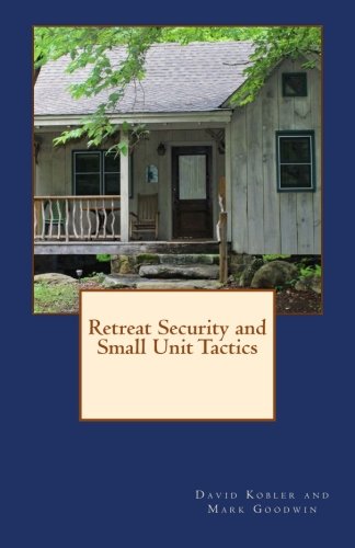 Retreat Security and Small Unit Tactics book cover