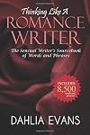 Thinking Like A Romance Writer: The Sensual Writer's Sourcebook of Words and Phrases