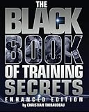 The Black Book Of Training Secrets Enhanced Edition